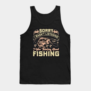 sorry I wasn't listening I was thinking about fishing Tank Top